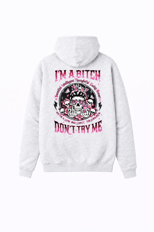 Don't Try Me Statement (Hoodie)