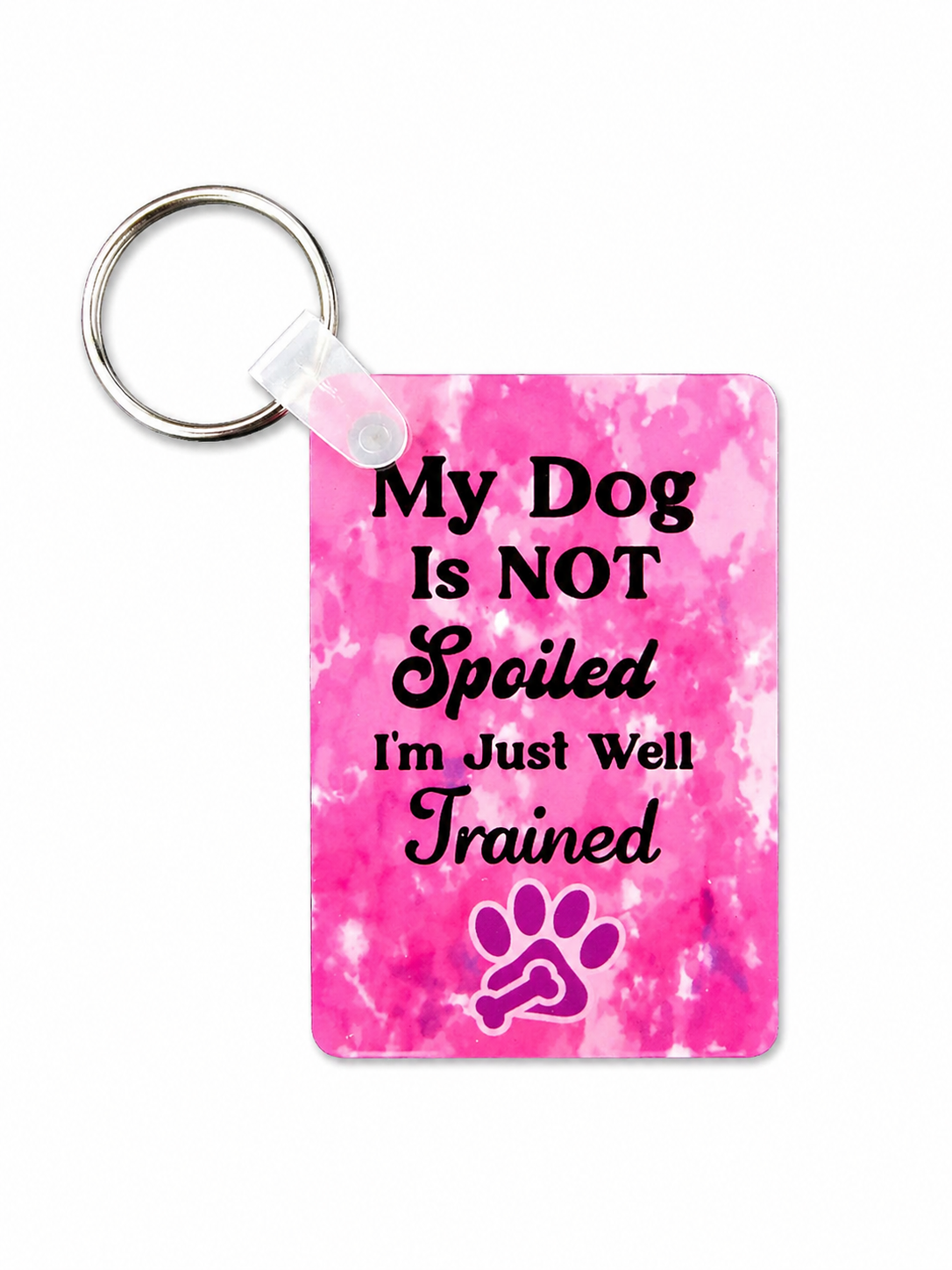 I'm Just Well Trained (Keychain)