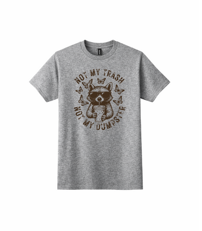 Not My Trash (Graphic Tee)