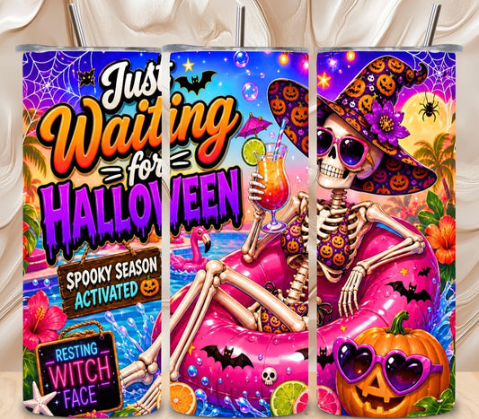 Just Waiting for Halloween 20oz Tumbler