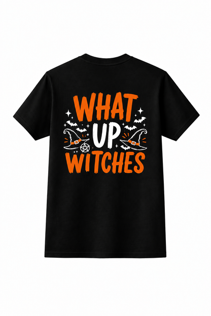 What Up Witches Graphic Tee
