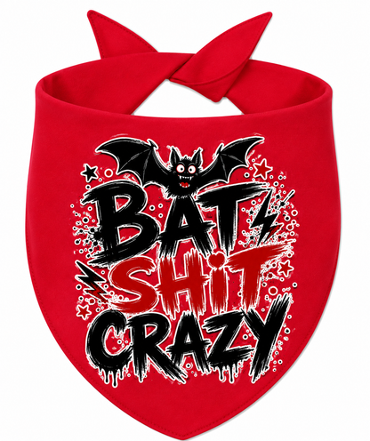 Bat Shit Crazy