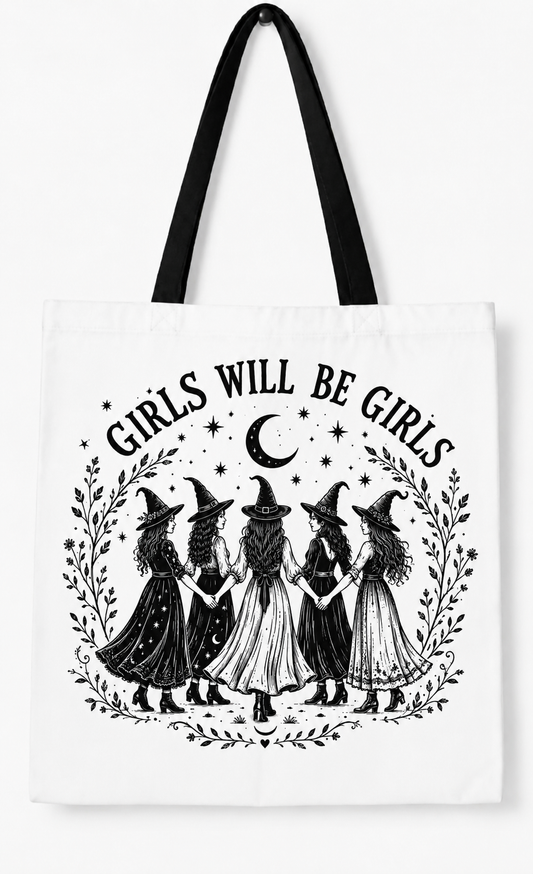 Girls Will Be Girls (Tote Bag)