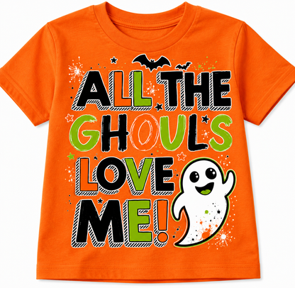 All The Ghouls Love Me - Kids/ Toddler Graphic Tee