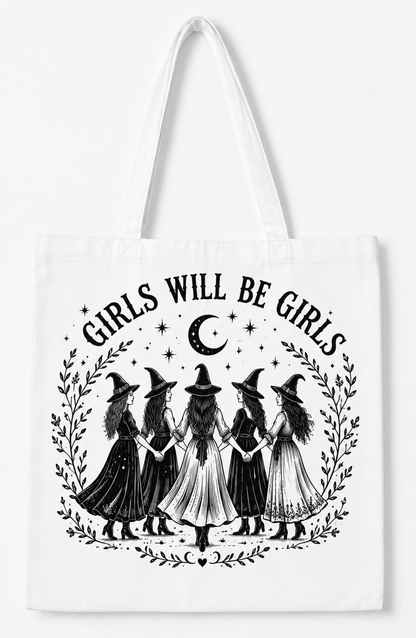 Girls Will Be Girls (Tote Bag)