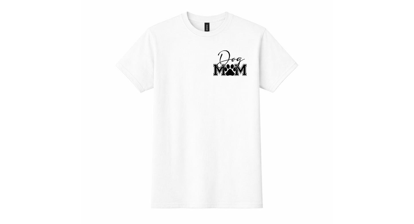 Dog Mom- Front and Back (Graphic Tee)